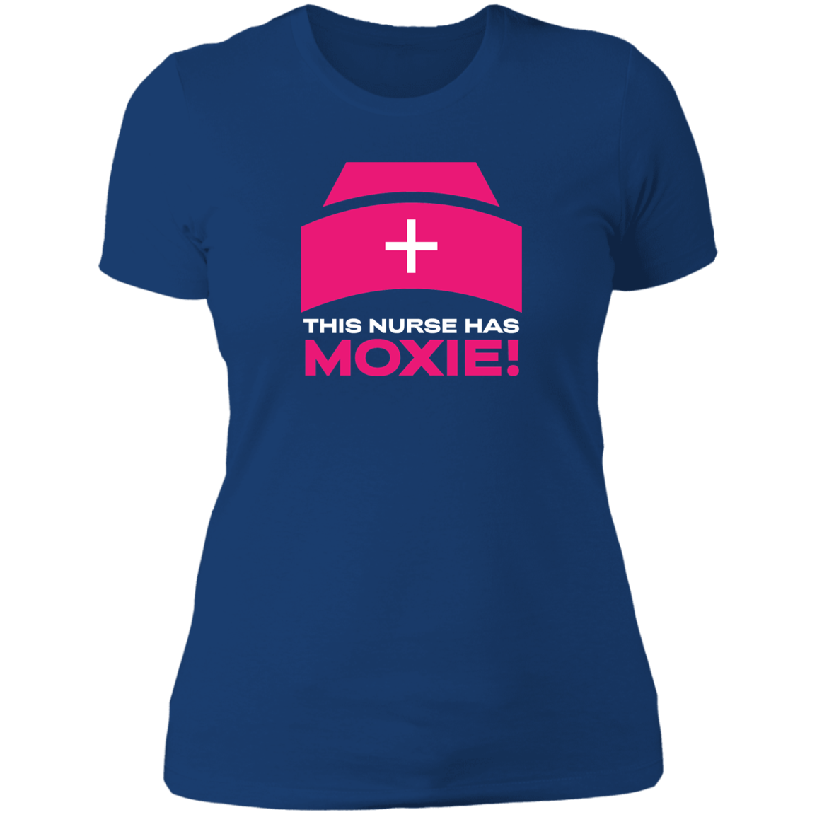 This Nurse Has Moxie Ladies BF T-Shirt