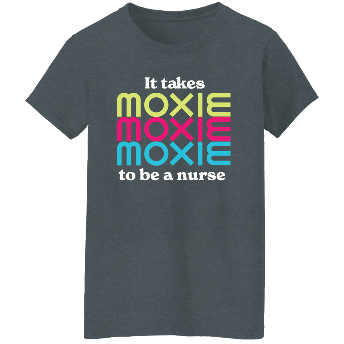 MOXIE Ladies T-Shirt