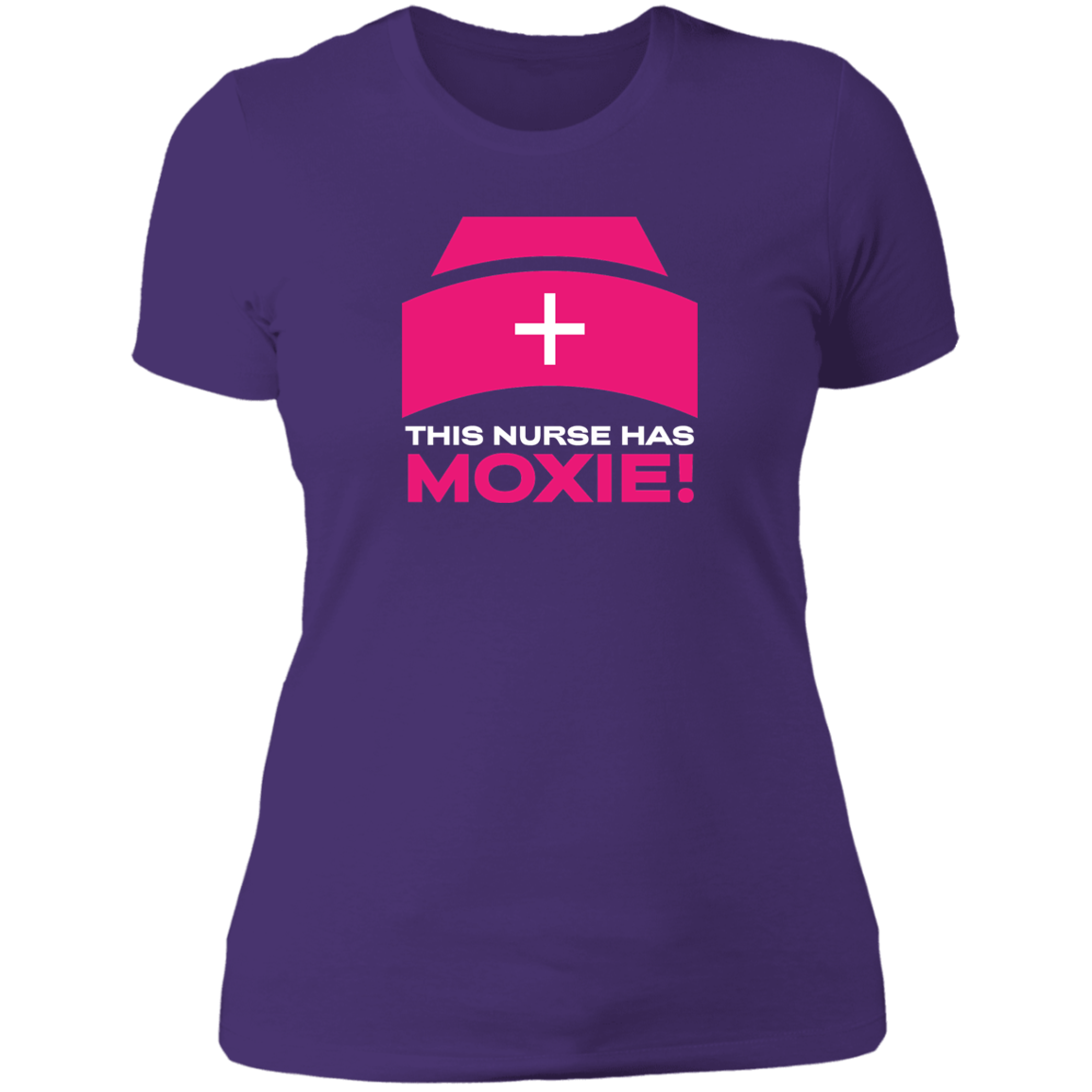 This Nurse Has Moxie Ladies BF T-Shirt
