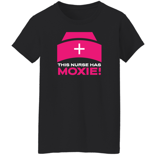 This Nurse Has Moxie Ladies T-Shirt