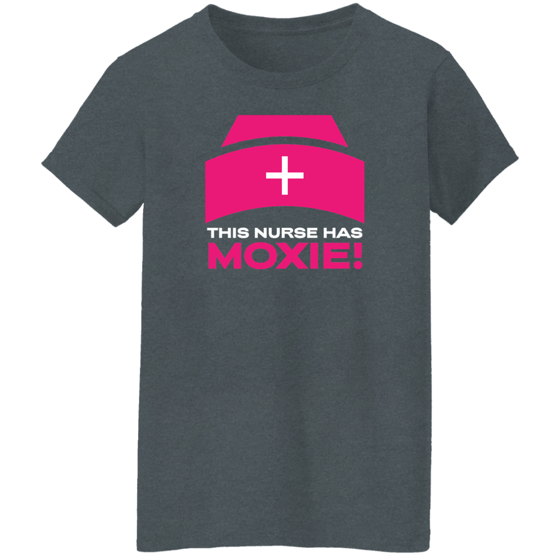 This Nurse Has Moxie Ladies T-Shirt